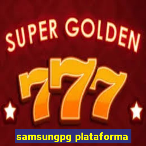 samsungpg plataforma